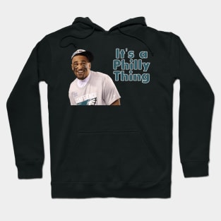 It's a Philly Thing Hoodie